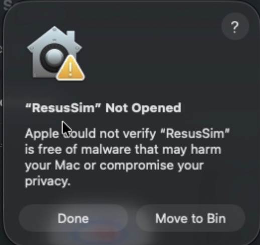 macOS dialog: “ResusSim Not Opened” — Apple could not verify ResusSim is free of malware. Buttons: Done, Move to Bin.